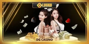 DG Casino - Sảnh Quốc Tế Chất Lượng Top 1 Tại Luck8